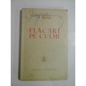FLACARI  PE  CULMI (poezii) (1946)  -  A.  TOMA 
